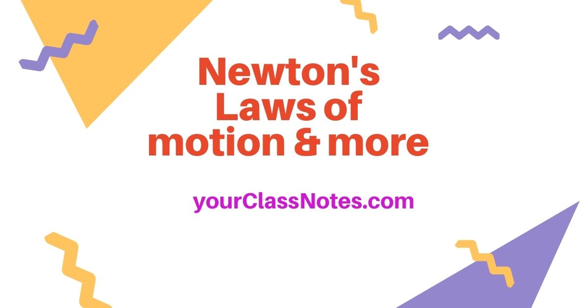 class 11 pdf notes on Newtons Laws of motion