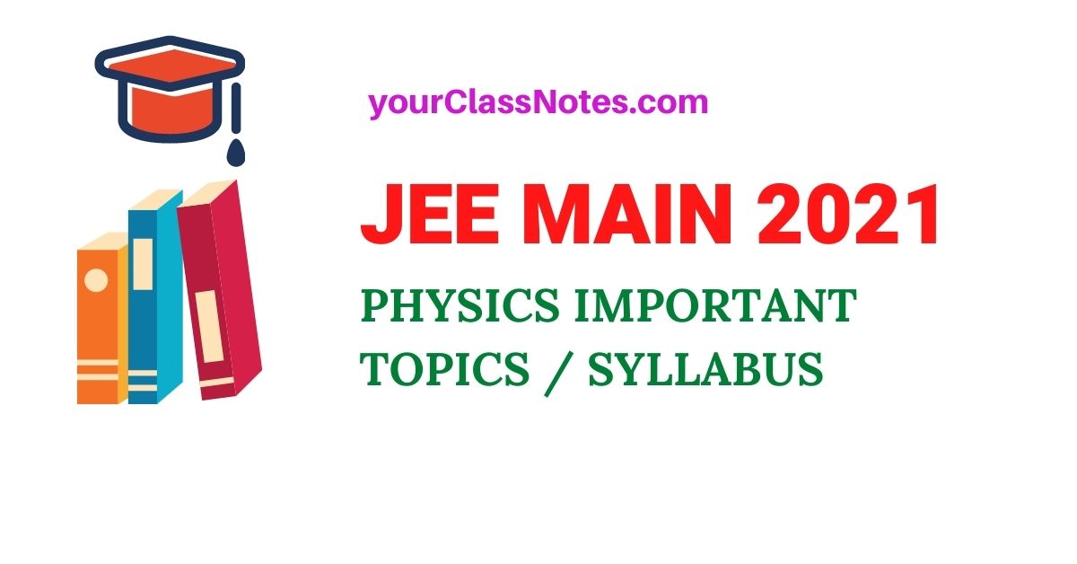 jee main 2021 update physics syllabus