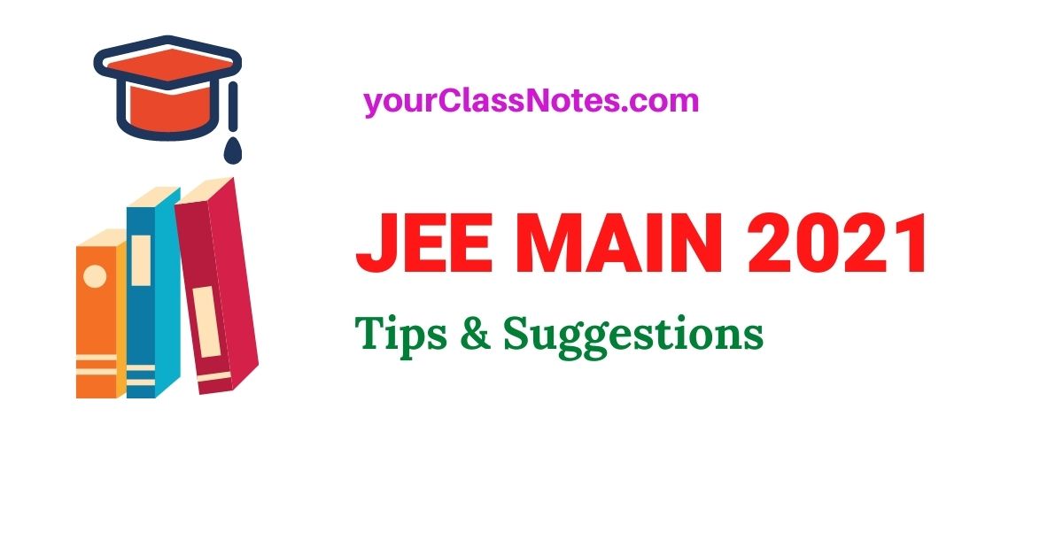 jee main 2021 tips and suggestions
