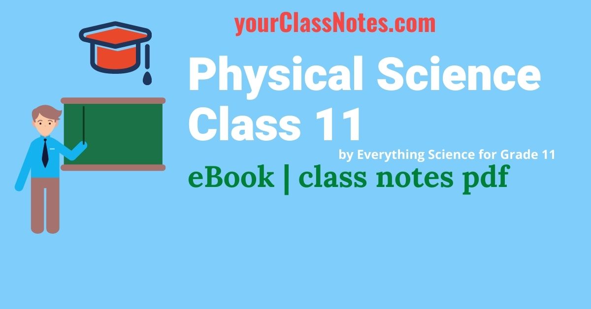 Physical Science Class 11 by Everything Science for grade 11