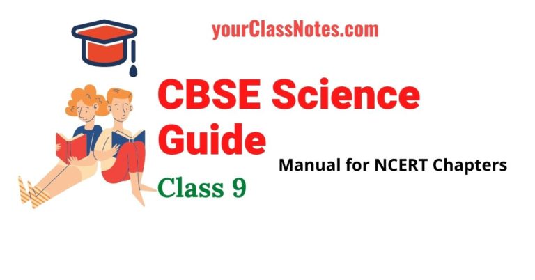 CBSE Class 9 Science Study Guide | Pdf Notes Download | NCERT